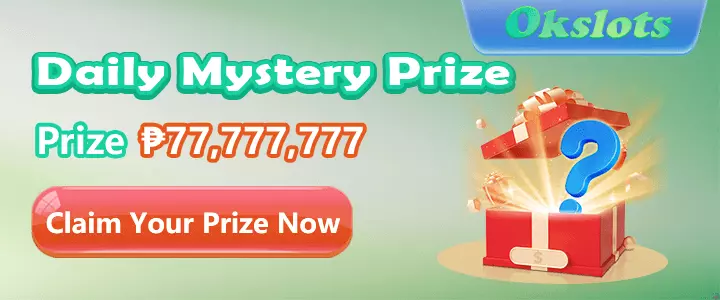 daily mystery prize up to P77,777,777-claim now at Okslots